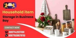 Household item Storage in Business Bay